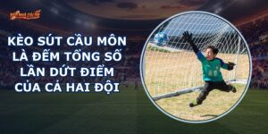 Kèo Sút Cầu Môn